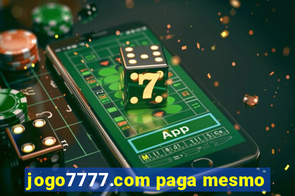 jogo7777.com paga mesmo